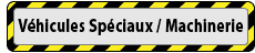 Véhicules Spéciaux / Machinerie
